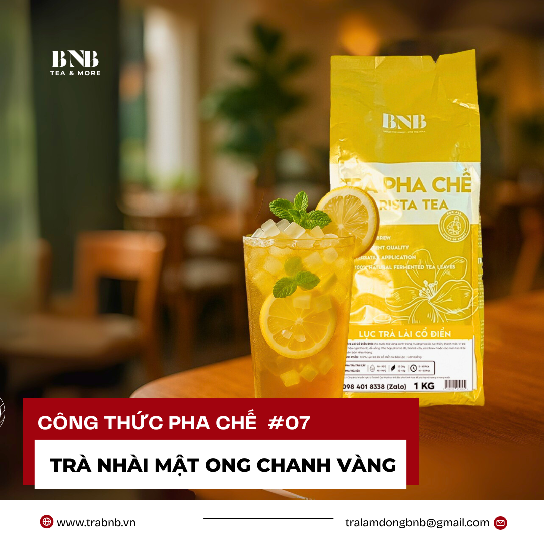 CÔNG THỨC PHA CHẾ TRÀ NHÀI MẬT ONG CHANH VÀNG